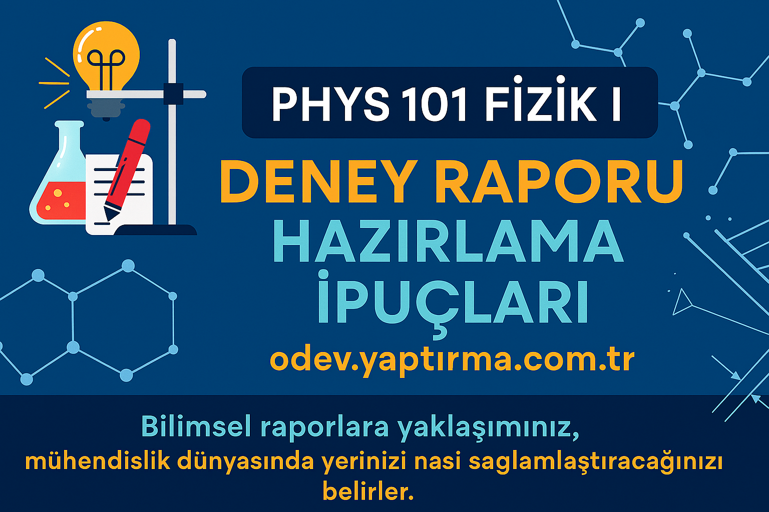 Read more about the article PHYS 101 Fizik I: Deney Raporu Hazırlama İpuçları