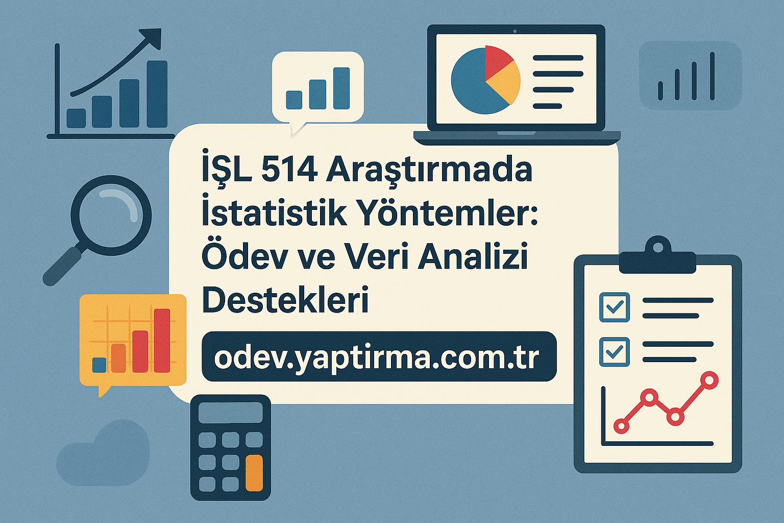 Read more about the article İŞL 514 Araştırmada İstatistik Yöntemler: Ödev ve Veri Analizi Destekleri