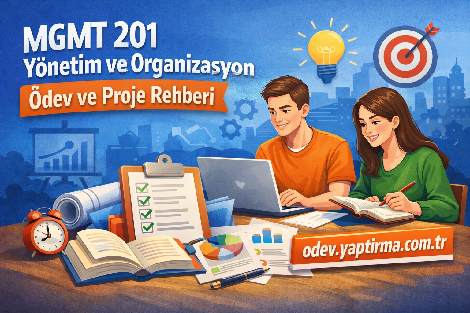 Two students study at a desk with a laptop, books, charts, and a bold banner that reads MGMT 201 Yönetim ve Organizasyon Ödev ve Proje Rehberi; odev.yaptrima.com.tr is visible in orange.