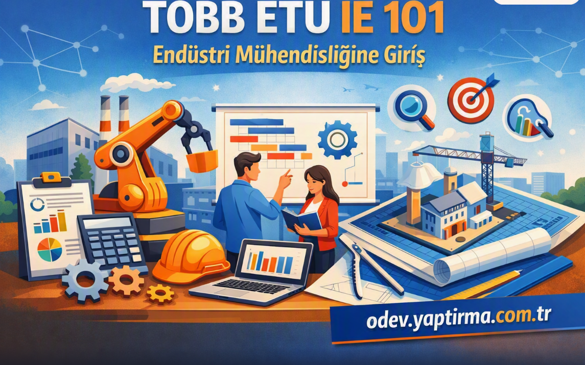 Read more about the article TOBB ETÜ IE 101 Endüstri Mühendisliğine Giriş